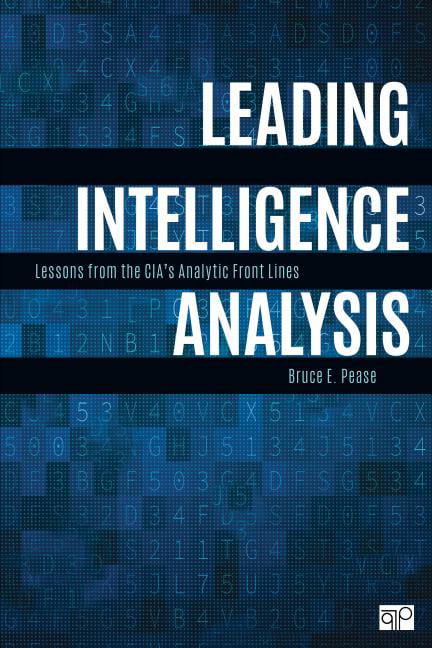Leading Intelligence Analysis by Bruce E. Pease - 9781506397139