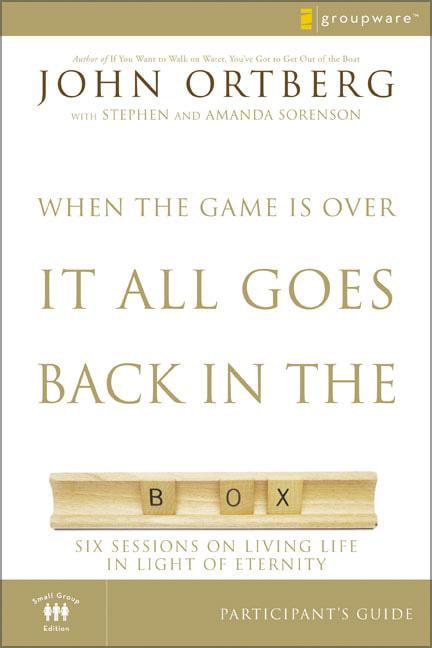 When the Game Is Over It All Goes Back in the Box by John Ortberg PAPERBACK - Image 2