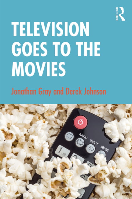 Television Goes to the Movies - 9781138476448