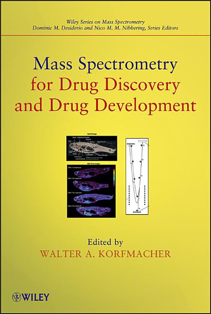 Mass Spectrometry for Drug Discovery and Drug Development by ... - 9780470942383