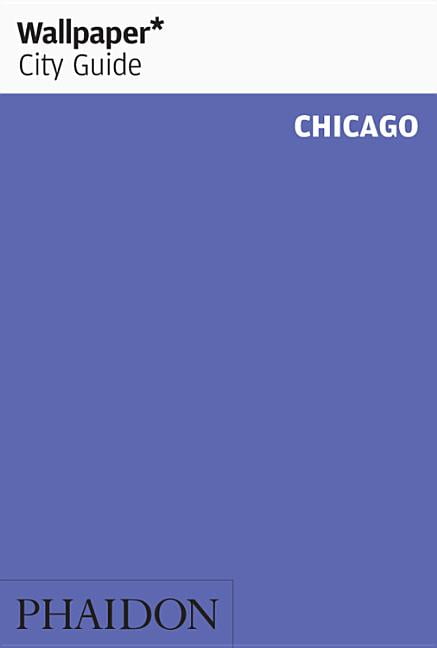 Wallpaper* City Guide Chicago