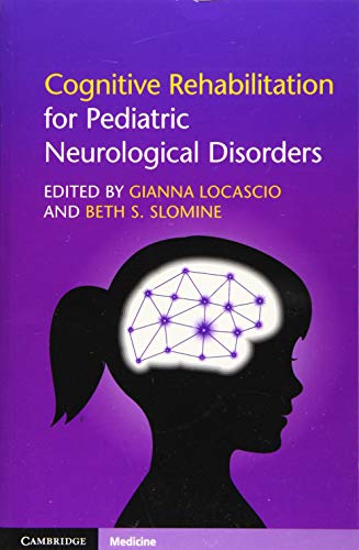 Cognitive Rehabilitation for Pediatric Neurological Disorders Locascio Slomine - Image 3