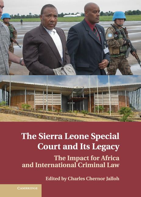 Sierra Leone Special Court its Legacy Impact for Africa Intern… 9781107029149 LN