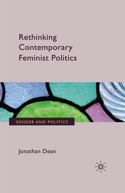 Rethinking Contemporary Feminist Politics - 9781349315949