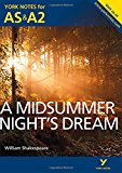 A Midsummer Night's Dream: York Notes for AS & A2