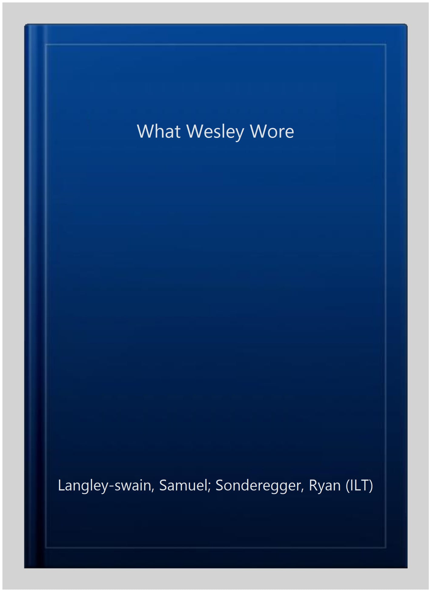What Wesley Wore