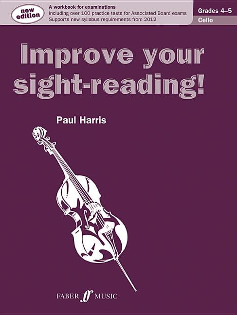 Improve your sight-reading! Cello Grades 4-5