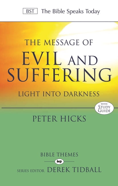 The Message of Evil and Suffering – Light Into Darkness Hicks Paperback