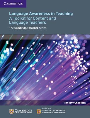 Language Awareness in Teaching: A Toolkit for Content and Language Teachers (Cam
