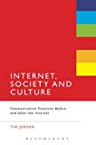 Internet, Society and Culture by Tim Jordan - 9781628923483