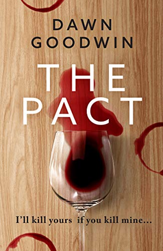 The Pact by Dawn Goodwin - 9781800245921
