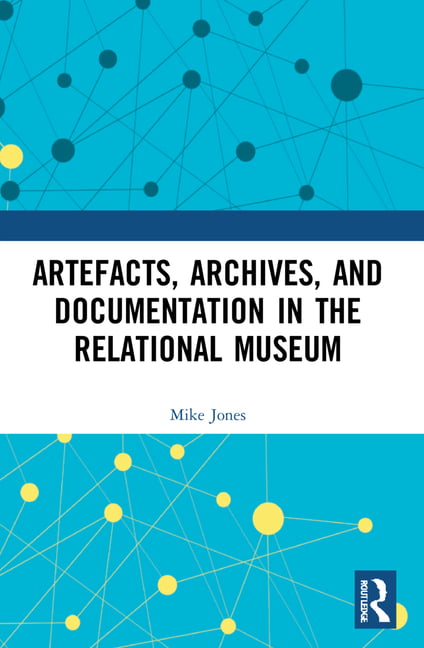Artefacts, Archives, and Documentation in the Relational Museum - Image 2
