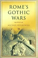 Rome's Gothic Wars: From the Third Century to A. Kulikowski<|
