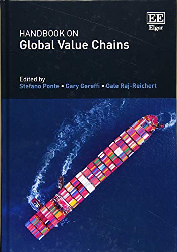 Handbook on Global Value Chains Ponte Gereffi Raj–reichert Hardback Edward Elgar