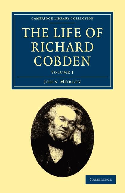 The Life of Richard Cobden - 9781108026819
