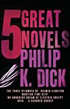 Five Great Novels by Philip K Dick - 9780575084636