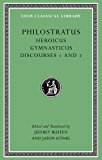 Heroicus. Gymnasticus. Discourses 1 and 2