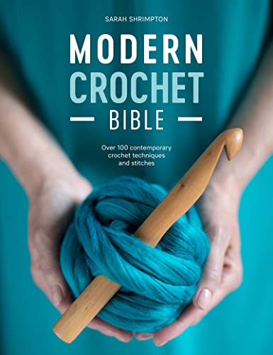 Modern Crochet Bible by Sarah Shrimpton - 9781446307502
