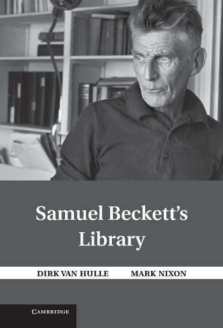 Samuel Beckett's Library by Dirk Van Hulle, Mark Nixon - 9781107001268