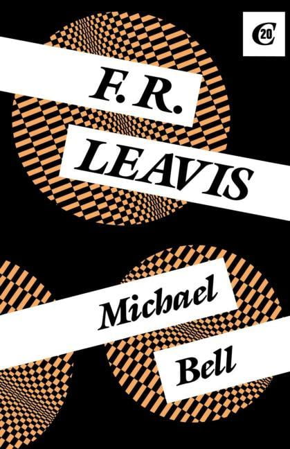 F.R. Leavis by Michael Bell - 9780415008983