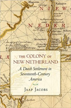 The Colony of New Netherland – A Dutch Settlement in Seventeenth–Century Americ…