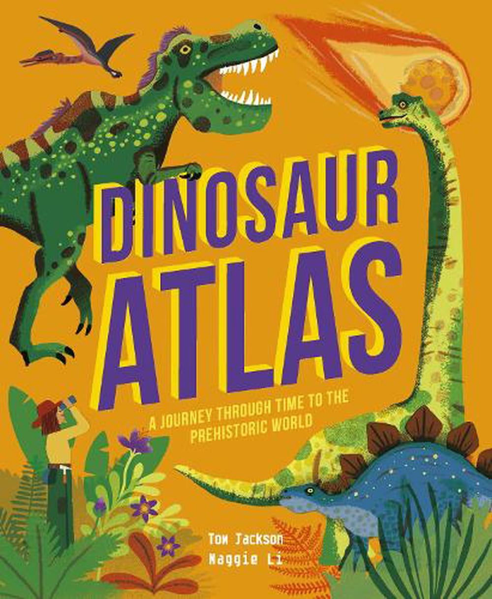 Dinosaur Atlas by Tom Jackson (Hardback Book)