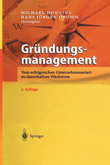 Dowling - Grndungsmanagement   Vom erfolgreichen Unternehmensstart zu - X555z