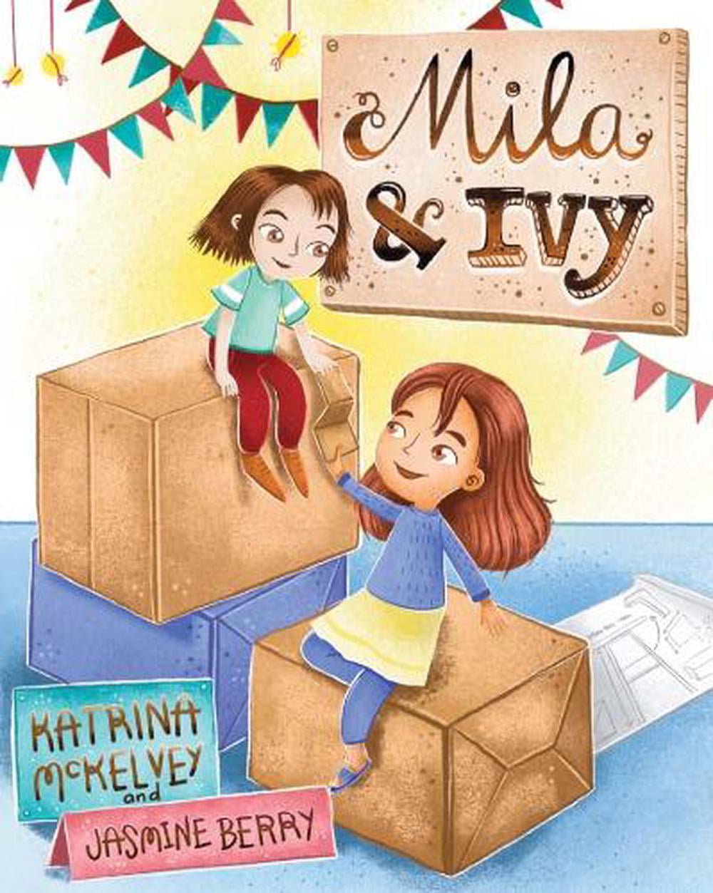 Mila & Ivy by Katrina Mckelvey, Jasmine Berry - 9781761110801
