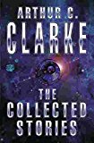 The Collected Stories Of Arthur C. Clarke