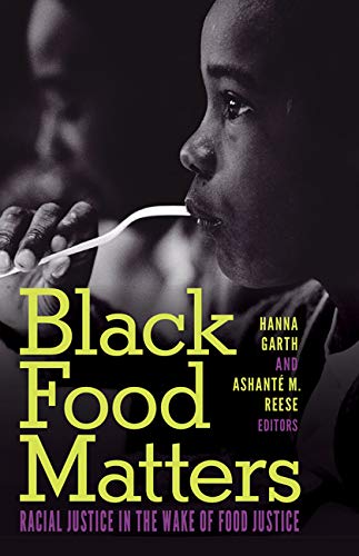 Black Food Matters by Hanna Garth, Ashant M. Reese - 9781517908140