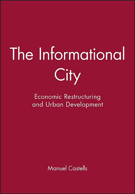 The Informational City by Manuel Castells - 9780631179375