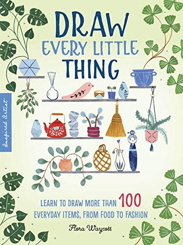 Draw Every Little Thing: Learn to draw more than 100 everyday items, from food - Image 2