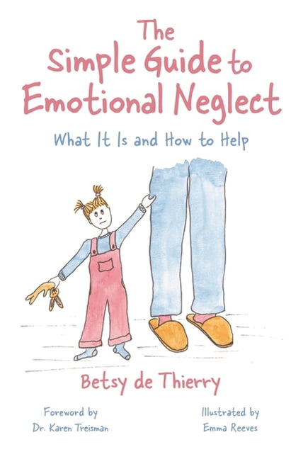 Simple Guides: Simple Guide to Emotional Neglect : What It Is and How to Help... - Image 4