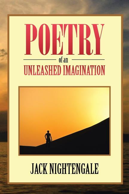 Nightengale - Poetry of an Unleashed Imagination - New paperback or so - X555z