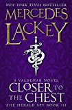 Closer to the Chest (The Herald Spy 3) By Mercedes Lackey