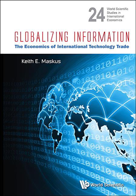 Globalizing Information: The Economics Of International Techn... - 9789814401753
