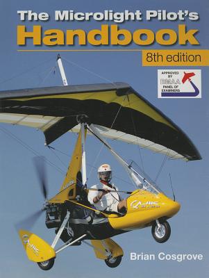 Microlight Pilot's Handbook - 8th Edition by Brian Cosgrove 9781847975096 NEW - Image 3