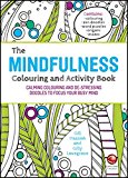 The Mindfulness Colouring and Activity Book – Calming Colouring and De–stressin…