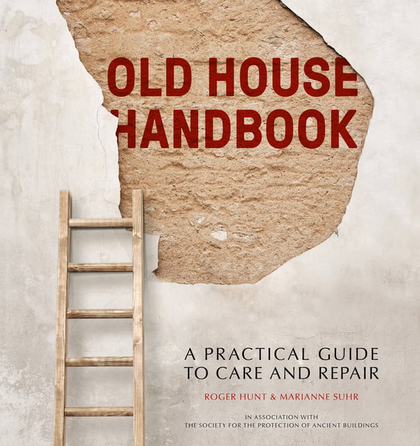 Old House Handbook: A Practical Guide to Care and ... by Suhr, Marianne Hardback
