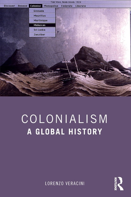 Colonialism by Lorenzo Veracini - 9780367506384