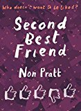 Super-readable YA – Second Best Friend by Non Pratt PAPERBACK 9781781127575 - Image 7