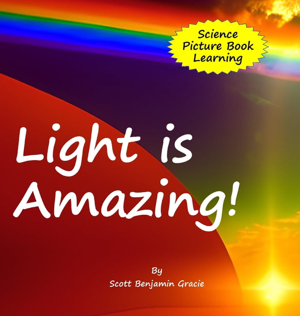 Gracie - Light is Amazing! - New hardback or cased book - X555z