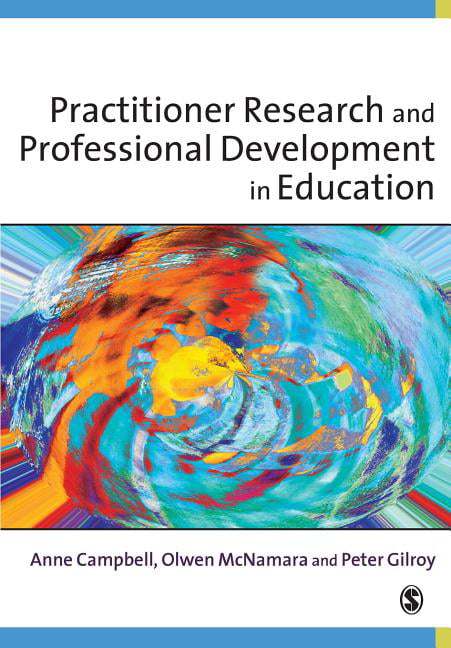 Practitioner Research and Professional Development in Education,