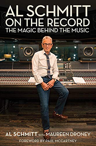 Al Schmitt on the Record by Al Schmitt, Maureen Droney, Sir P... - 9781495061059
