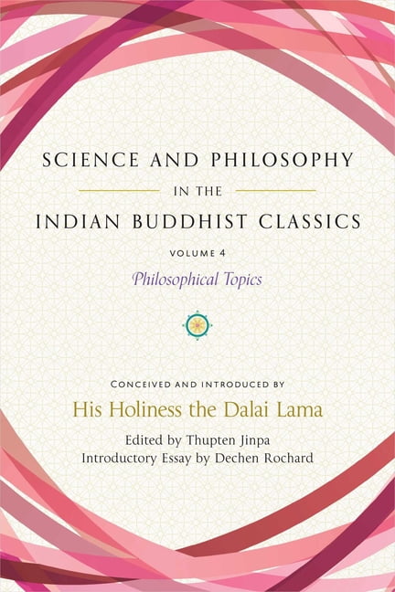 Science and Philosophy in the Indian Buddhist Classics, Vol. ... - 9781614297901