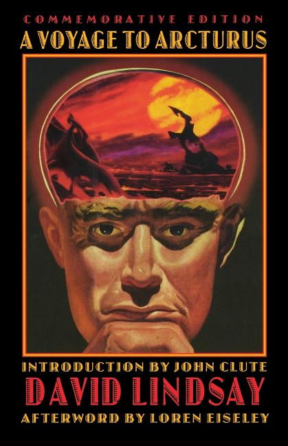 A Voyage to Arcturus by David Lindsay, John Clute, Loren Eiseley - 9780803280045