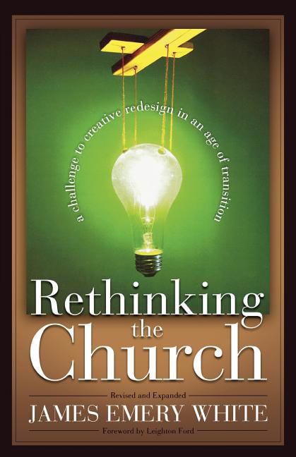 Rethinking the Church – A Challenge to Creative Redesign in an Age of Transitio…