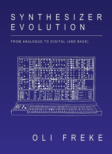 Synthesizer Evolution by Oli Freke - 9781913231064