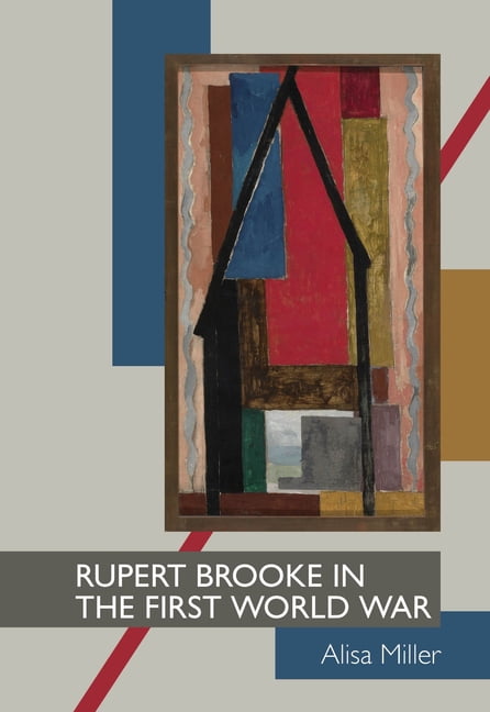 Rupert Brooke in the First World War Miller Hardback 9781942954347