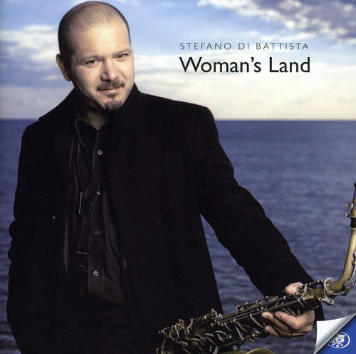 Stefano Di Battista - Woman'S Land